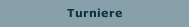 Turniere